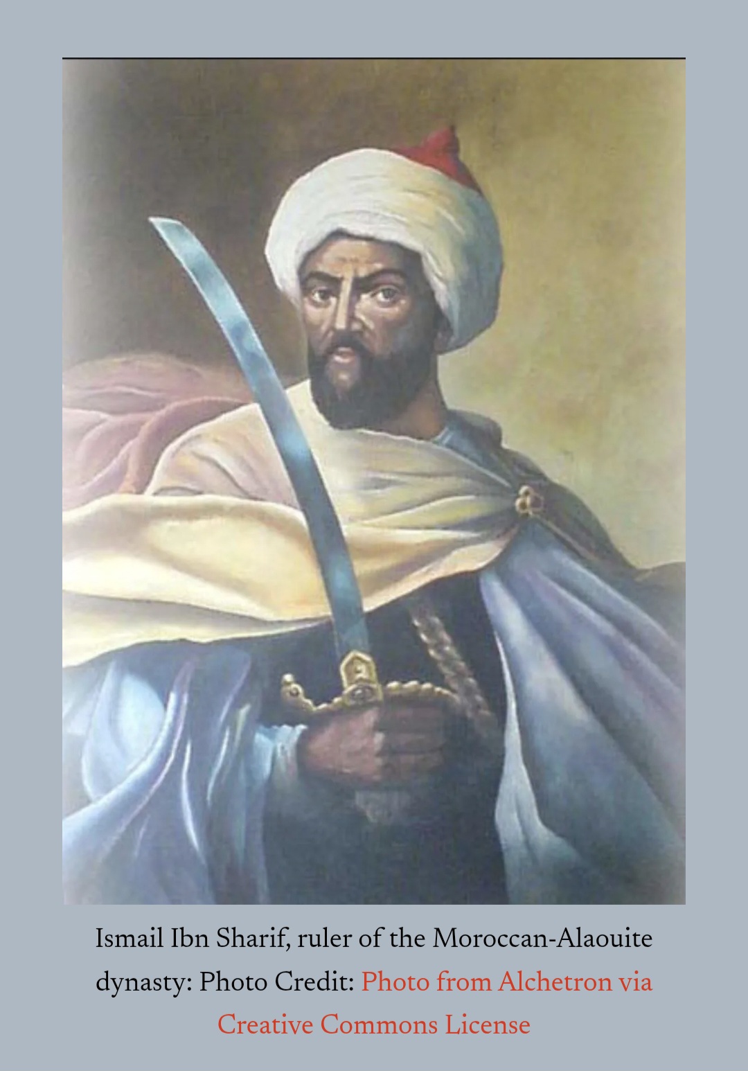 Black History Short: Moulay Ibn Sharif-The Son of An African Slave Woman and An Arab Emir, Who Became A Morrocan Warrior King
